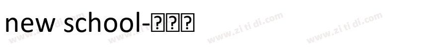 new school字体转换